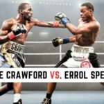 Errol Spence Jr. vs. Terence Crawford: How and Where to watch the welterweight championship fight