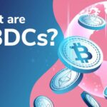 What is CBDC? and Bitcoin Investment Strategies in the Central Bank Digital Currencies