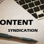 Content Syndication Success: A Guide to Enhanced Reach and Visibility