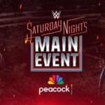 WWE Announces Return of ‘Saturday Night’s Main Event’ on NBC, Peacock Stream